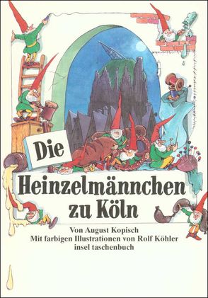 Die Heinzelmännchen zu Köln von Köhler,  Rolf, Kopisch,  August, Pleticha,  Heinrich