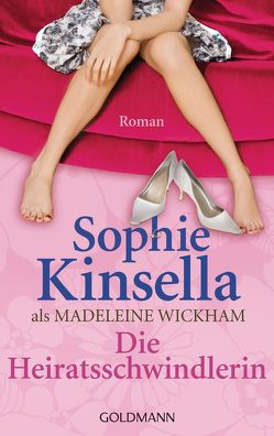 Die Heiratsschwindlerin von Kinsella,  Sophie, Lichtblau,  Heidi