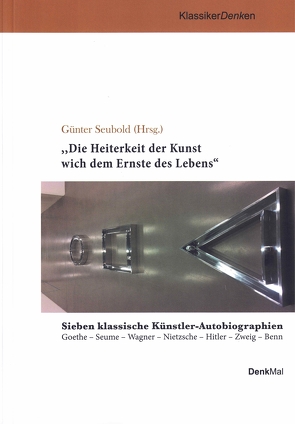 „Die Heiterkeit der Kunst wich dem Ernste des Lebens“ von Seubold,  Guenter