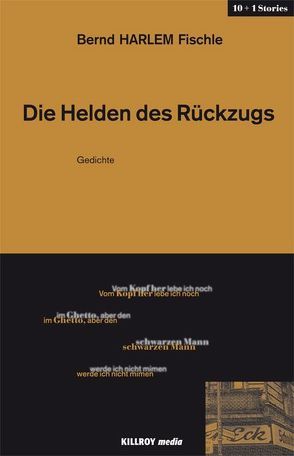 Die Helden des Rückzugs von Fischle,  Bernd HARLEM, Plan,  Martin, Rosenberger,  Eva, Schönauer,  Michael, Schroth,  Sebastian