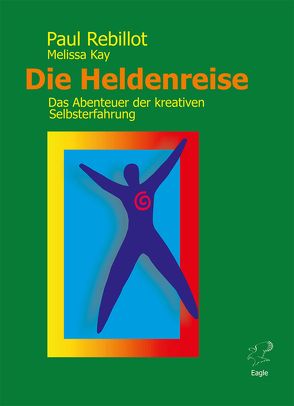 Die Heldenreise von Kay,  Melissa, Rebillot,  Paul