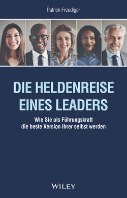 Die Heldenreise eines Leaders von Freudiger,  Patrick