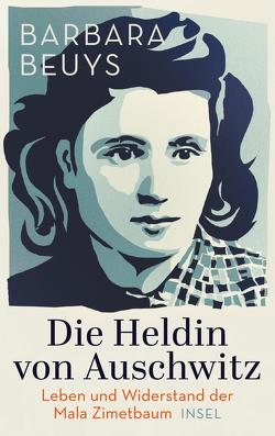 Die Heldin von Auschwitz von Beuys,  Barbara