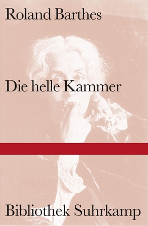 Die helle Kammer von Barthes,  Roland, Leube,  Dietrich