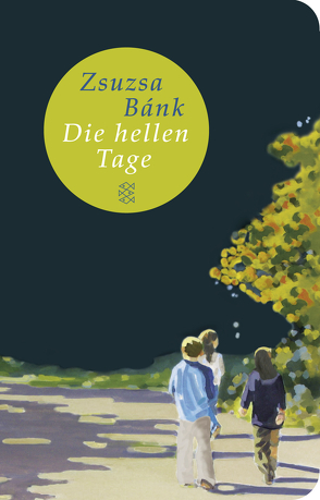 Die hellen Tage von Bánk,  Zsuzsa