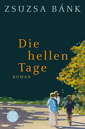 Die hellen Tage von Bánk,  Zsuzsa