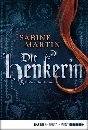 Die Henkerin von Martin,  Sabine