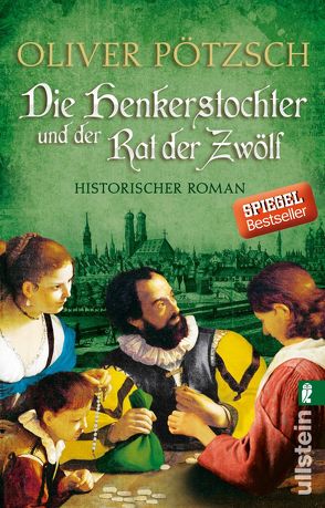 Die Henkerstochter und der Rat der Zwölf (Die Henkerstochter-Saga 7) von Pötzsch,  Oliver