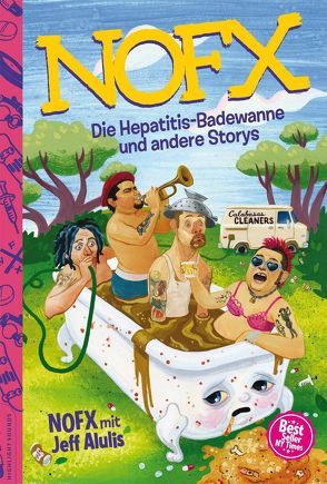 Die Hepatitis-Badewanne und andere Storys von Alulis,  Jeff, NOFX