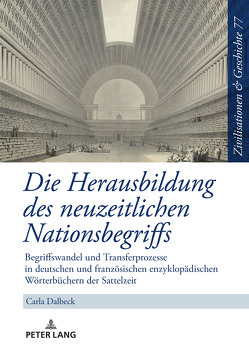 Die Herausbildung des neuzeitlichen Nationsbegriffs von Dalbeck,  Carla