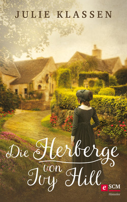 Die Herberge von Ivy Hill von Klassen,  Julie