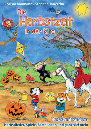 Die Herbstzeit in der Kita von Baumann,  Christa, Janetzko,  Stephen