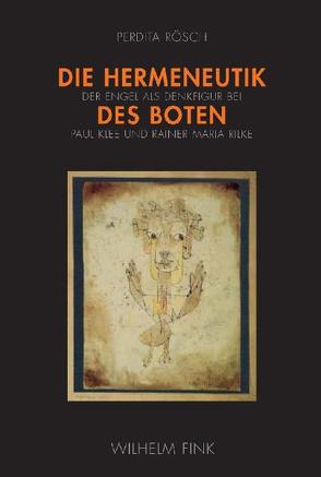 Die Hermeneutik des Boten von Rösch,  Perdita