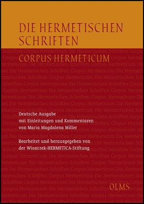 Die Hermetischen Schriften von Miller,  Maria Magdalena, Wiontzek,  Michael