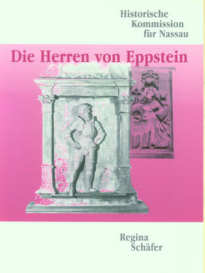 Die Herren von Eppstein von Schäfer,  Regina