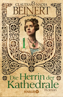 Die Herrin der Kathedrale 1 von Beinert,  Claudia, Beinert,  Nadja