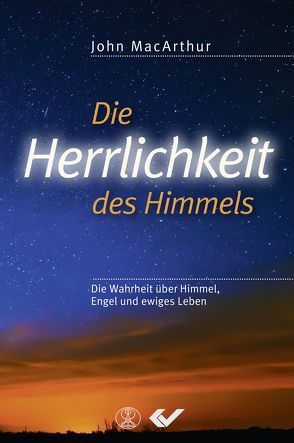 Die Herrlichkeit des Himmels von MacArthur,  John