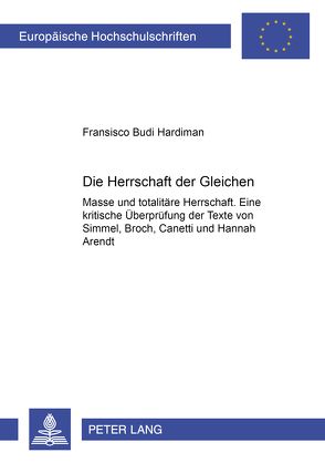 Die Herrschaft der Gleichen von Budi Hardiman,  Fransisco