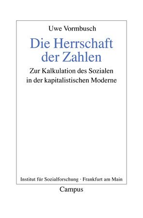 Die Herrschaft der Zahlen von Vormbusch,  Uwe