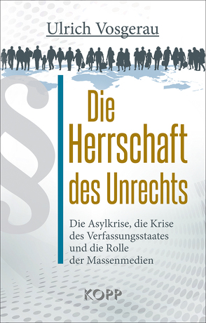 Die Herrschaft des Unrechts von Vosgerau,  Ulrich