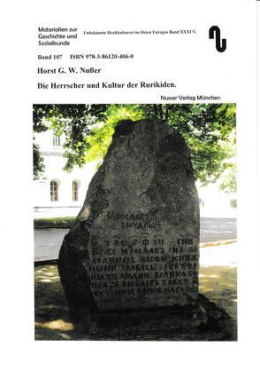 Unbekannte Hochkulturen im Osten Europas / Die Herrscher und Kultur der Rurikiden von Festner,  Sibylle, Nußer,  Horst,  G.W.