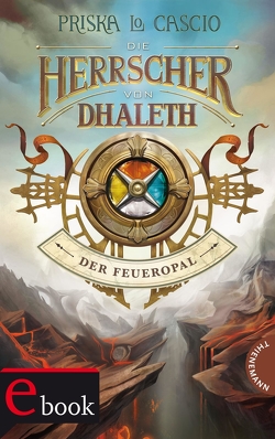 Die Herrscher von Dhaleth von Hirtz,  Isabelle, Lo Cascio,  Priska