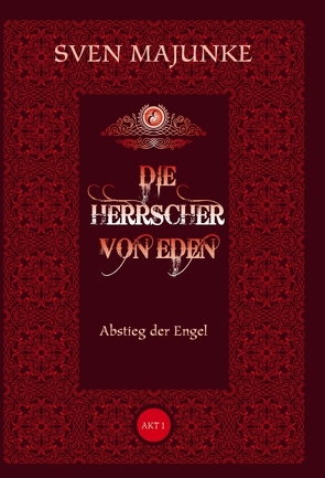 Die Herrscher von Eden von Majunke,  Sven, Witte-Pflanz,  Corina