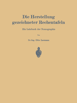 Die Herstellung gezeichneter Rechentafeln von Lacmann,  Otto