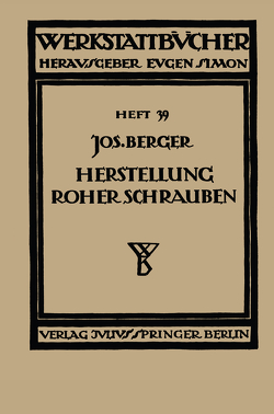 Die Herstellung roher Schrauben von Berger,  NA