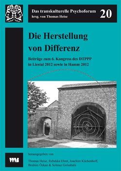 Die Herstellung von Differenz von Ehret,  Rebekka, Golsabahi,  Solmaz, Heise,  Thomas, Küchenhoff,  Joachim, Özkan,  Ibrahim