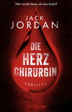 Die Herzchirurgin von Jordan,  Jack, Zühlke,  Sigrun