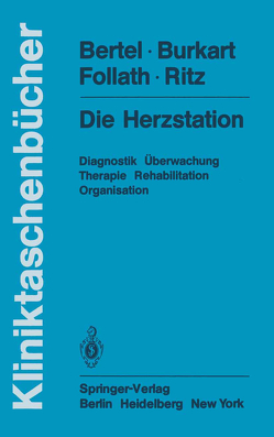 Die Herzstation von Bertel,  O., Burkart,  F., Follath,  F., Ritz,  R.