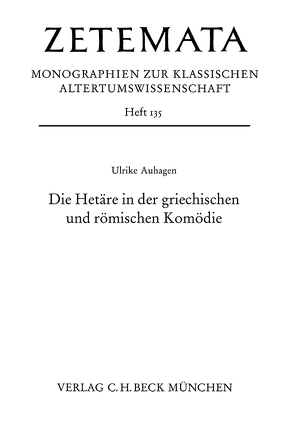 Die Hetäre in der griechischen und römischen Komödie von Auhagen,  Ulrike