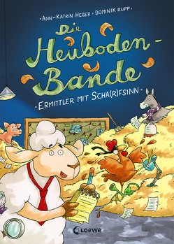 Die Heuboden-Bande (Band 1) – Ermittler mit Scha(r)fsinn von Heger,  Ann-Katrin, Rupp,  Dominik