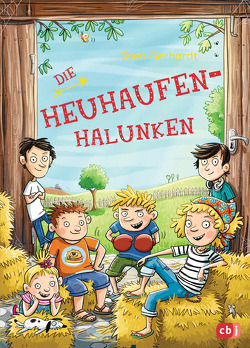 Die Heuhaufen-Halunken von Gerhardt,  Sven, Schmidt,  Vera