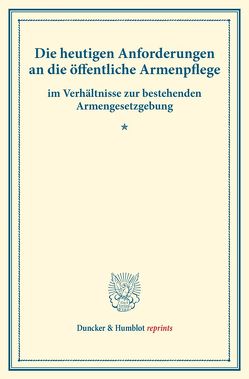 Die heutigen Anforderungen an die öffentliche Armenpflege