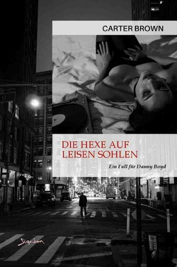 Die Hexe auf leisen Sohlen – Ein Fall für Danny Boyd von Brown,  Carter