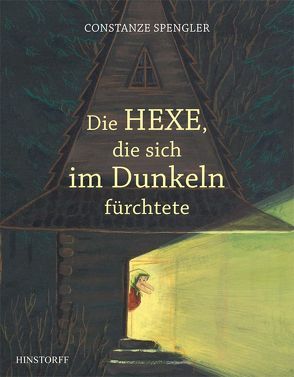 Die Hexe, die sich im Dunkeln fürchtete von Spengler,  Constanze