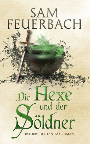 Die Hexe und der Söldner von Feuerbach,  Sam