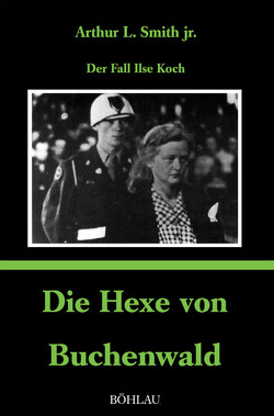 Die Hexe von Buchenwald von Felten,  Beate, Smith,  Arthur L.