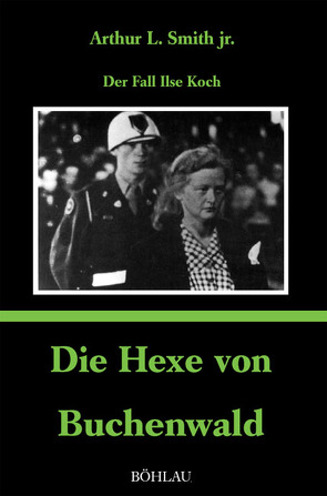 Die Hexe von Buchenwald von Felten,  Beate, Smith,  Arthur L.