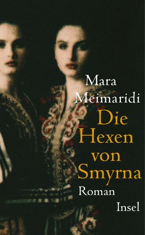 Die Hexen von Smyrna von Meimaridi,  Mara, Prinzinger,  Michaela