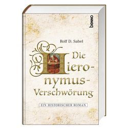 Die Hieronymus-Verschwörung von Sabel,  Rolf D