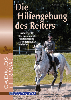 Die Hilfengebung des Reiters von Busch,  Clarissa L