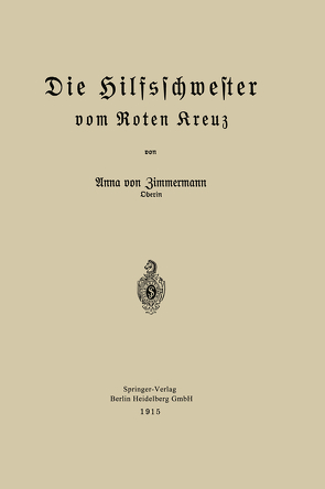 Die Hilfsschwester vom Roten Kreuz von von Zimmermann,  Anna