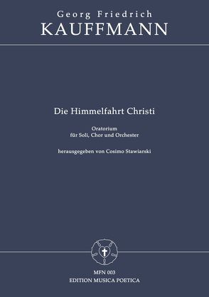 Die Himmelfahrt Christi von Kauffmann,  Georg Friedrich, Kunzen,  Johann Paul, Stawiarski,  Cosimo