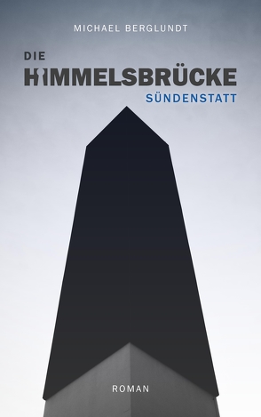 Die Himmelsbrücke – Sündenstatt von Berglundt,  Michael, Komander,  Susanne