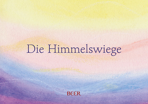 Die Himmelswiege von Bühler,  Elke, Diesbergen,  Eliane