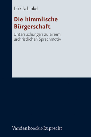 Die himmlische Bürgerschaft von Schinkel,  Dirk