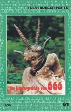 Die Hintergründe von 666 von Linde,  Frank, Schöffler,  Heinz H, Wagner,  Arfst, Weirauch,  Wolfgang